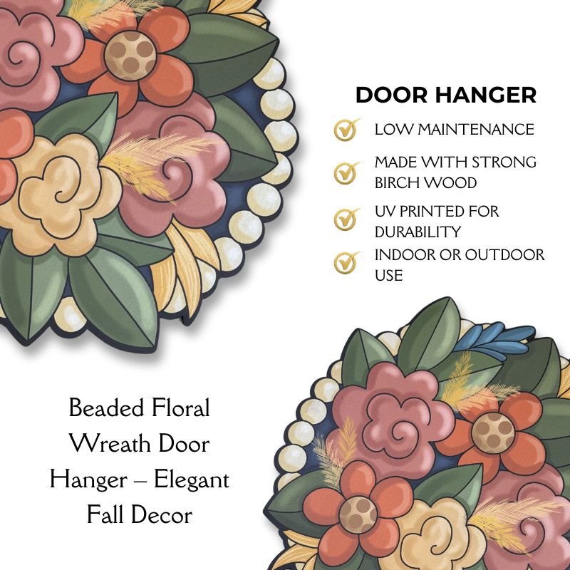 Features and benefits of the beaded floral wreath door hanger, highlighting low maintenance and durable UV-printed birch wood.