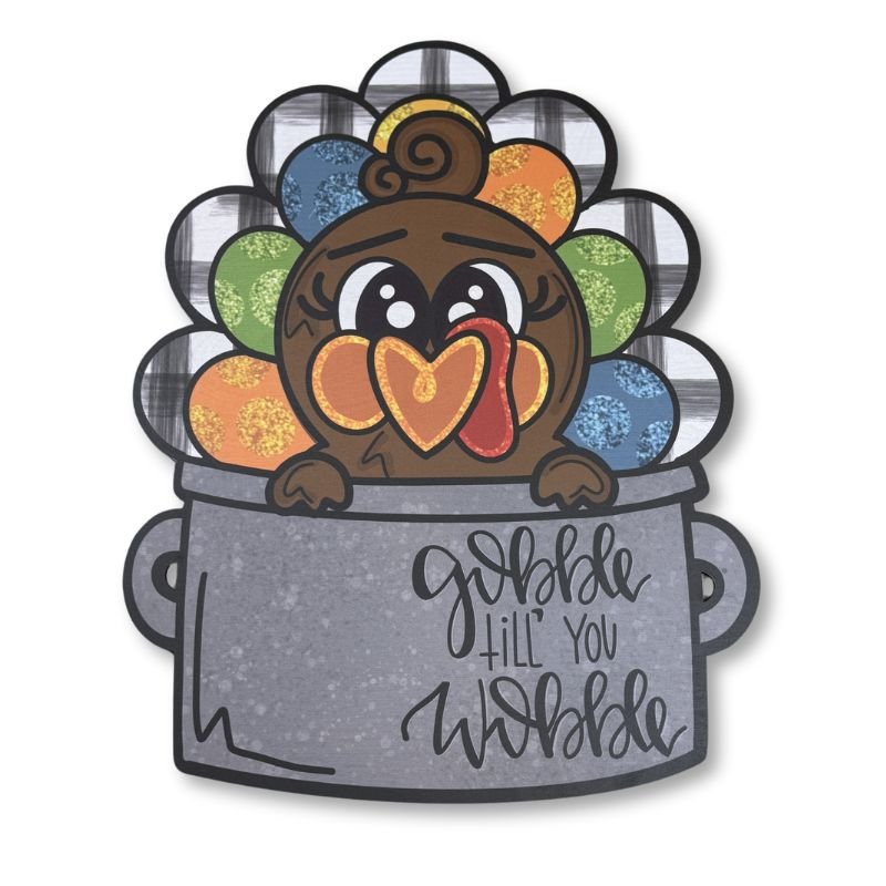 Gobble Till You Wobble Turkey Door Hanger featuring colorful turkey and rustic pot design, perfect for indoor or outdoor Thanksgiving decor.